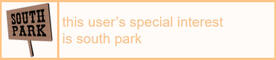 This user’s special interest is South Park