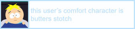 This user’s comfort character is Butters Stotch