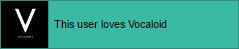 Loves vocaloid