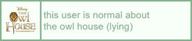 This user is normal about The Owl House (lying)