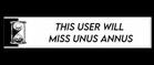 This user will miss Unus Annus